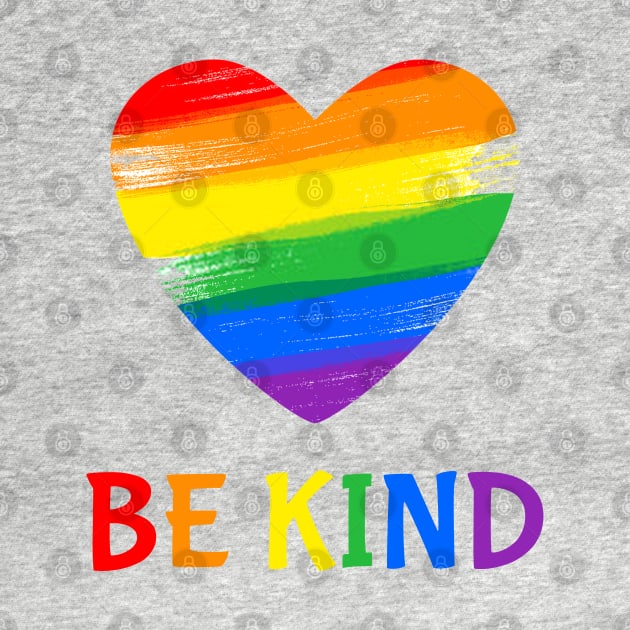 Rainbow Be Kind by Matthew Ronald Lajoie